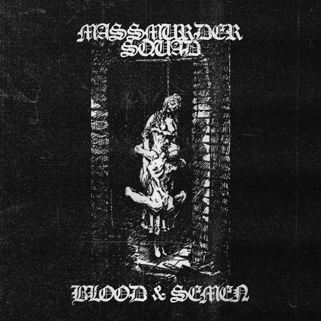 MASS MURDER SQUAD'Blood & Semen' CD