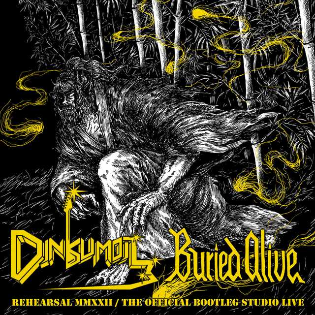 DINKUMOIL/BURIED ALIVE'Rehearsal MMXXII / The Official Bootleg Studio Live' CD