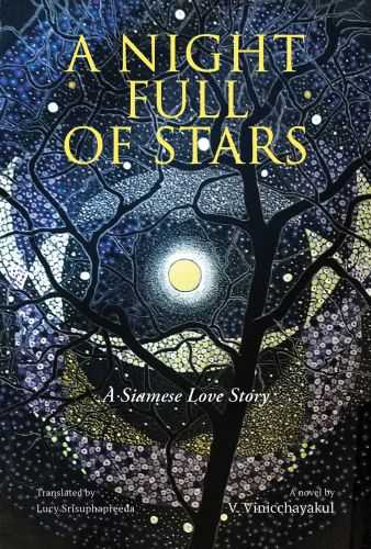 (Eng) A Night Full of Stars A Siamese Love Story / V. Vinicchayakul / River Books