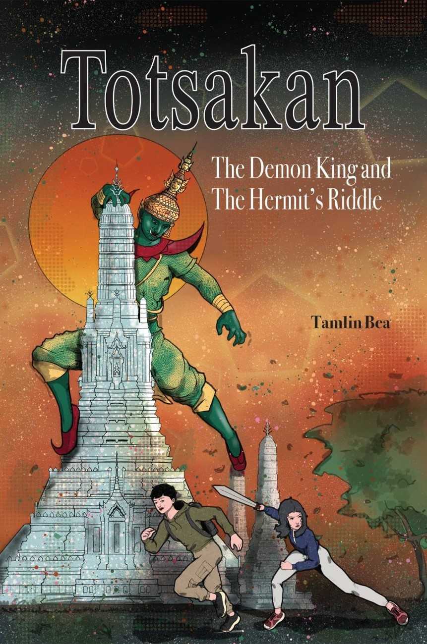 (Eng) Totsakan The Demon King and The Hermit’s Riddle / Timlin Bea / River Books