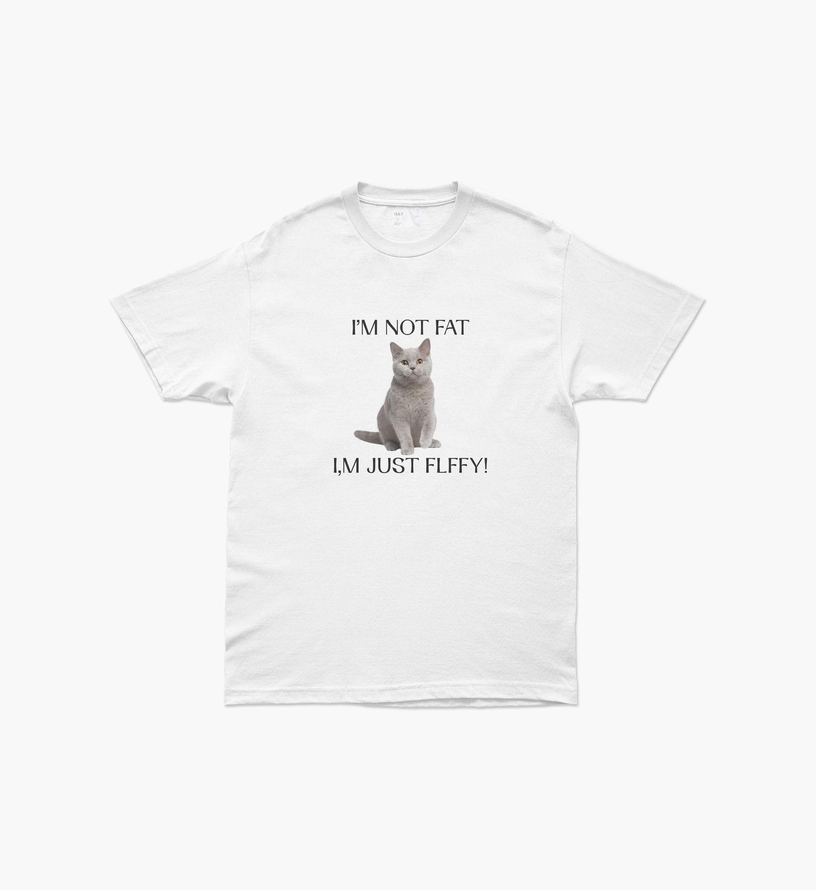 I'm not fat T-Shirt