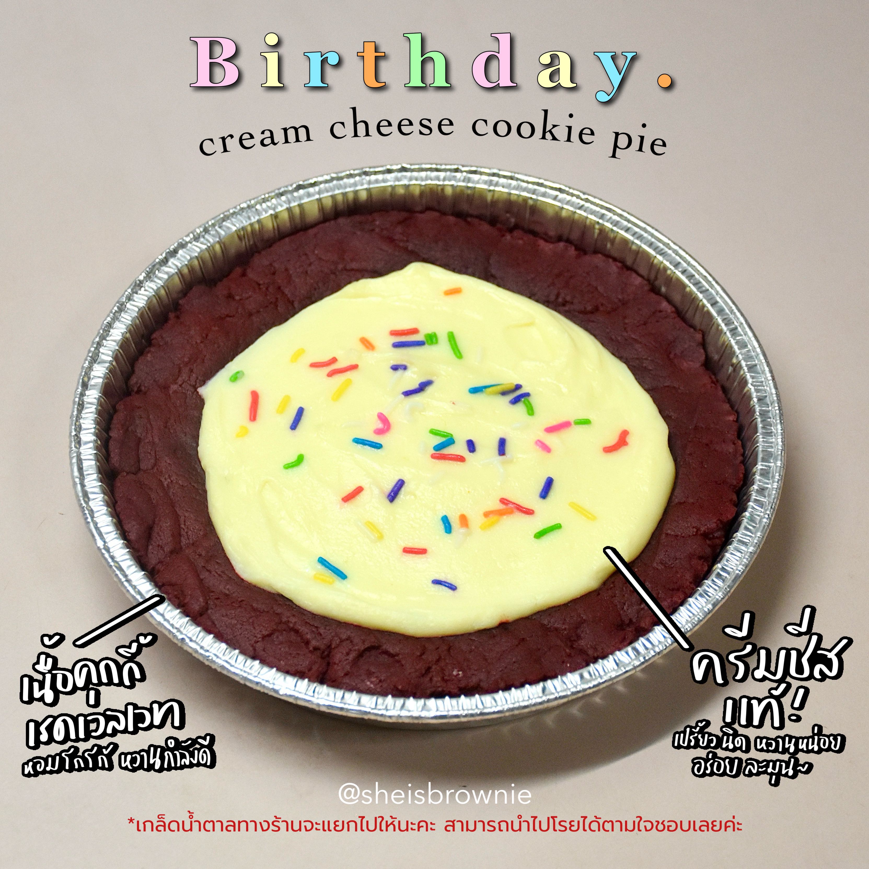 🎂เรดเวลเวทครีมชีสคุกกี้พาย/Birthday cream cheese cookie pie เนยสดแท้ ครีมชีสแท้ by ชีบราวนี่
